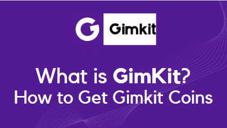 What is Gimkit How to Get Gimkit Coins