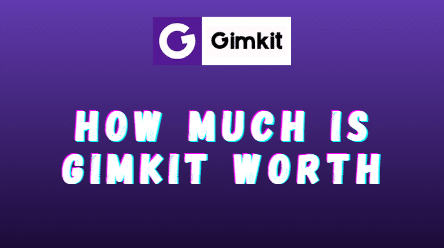How Much is Gimkit Worth